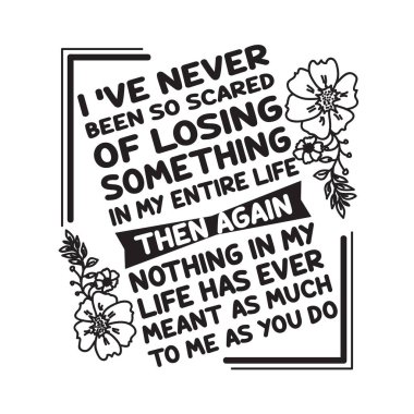 Aşk Alıntıları ve Söylentiler. Hayatım boyunca bir şeyi kaybetmekten hiç bu kadar korkmamıştım..