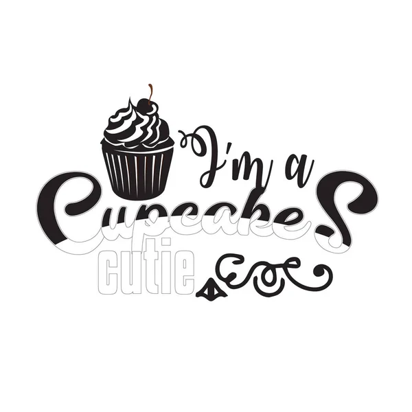 Cupcakes Quote Saying Cupcakes Cutie — Stock Vector