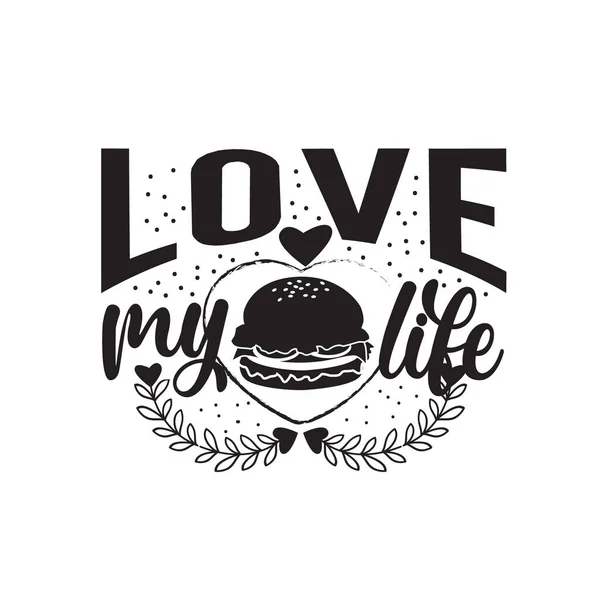 Burger Zitat Und Spruch Liebe Meines Lebens — Stockvektor