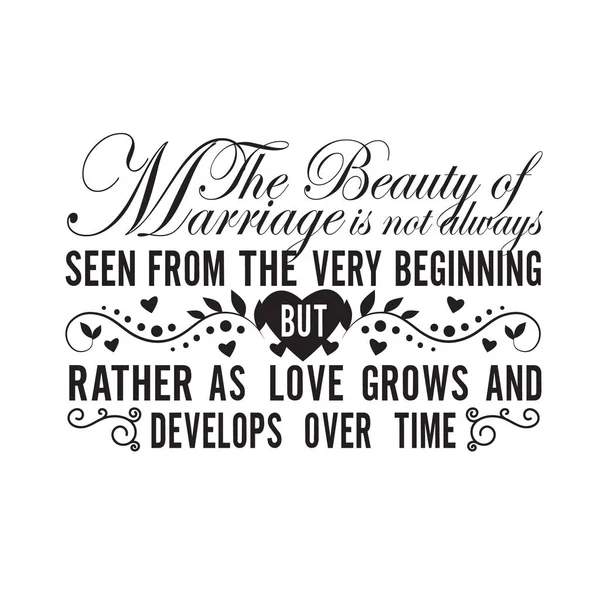 Wedding Quotes Slogan Good Shirt Beauty Marriage Always Seen Very — Stock Vector