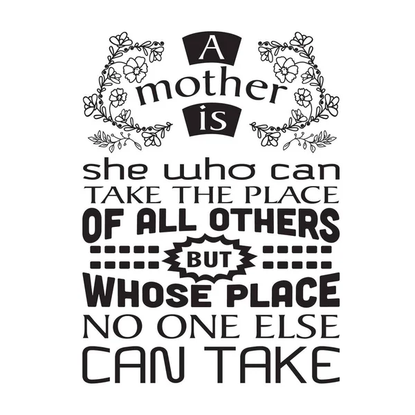 妈妈引用 一个母亲是能够代替所有其他人的人 — 图库矢量图片