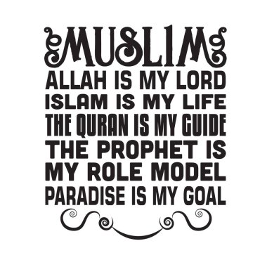Müslümanca alıntı. Müslüman Allah benim Rabbimdir, İslam benim hayatım.