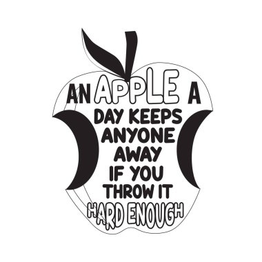 Elma Tırnağı ve diyor ki: Günde bir elma herkesi uzak tutar..