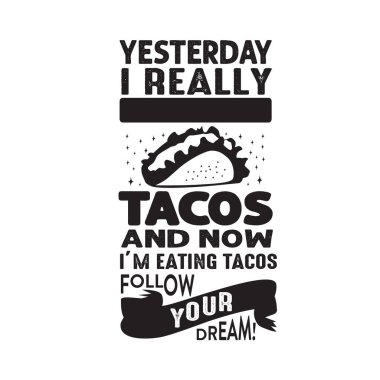 Komik Taco alıntısı ve deyiş. Dün canım gerçekten taco çekti..