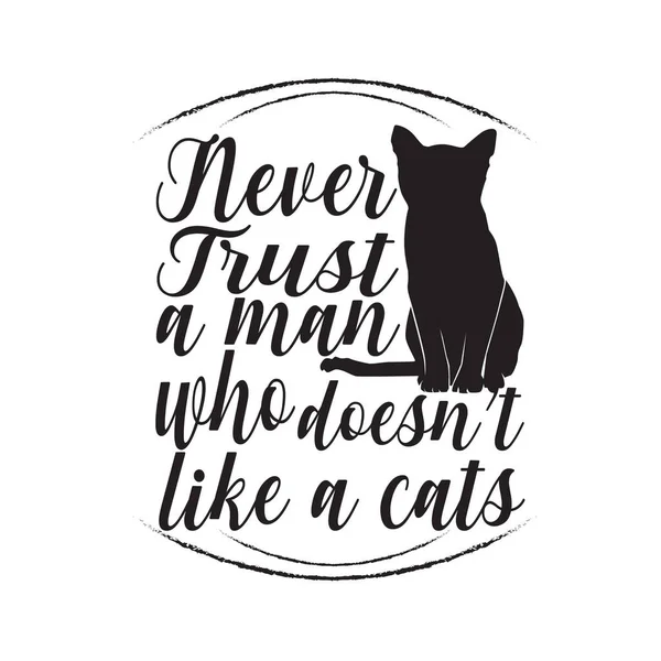 Kattendier Citaat Vertrouw Nooit Een Man Die Niet Van Katten — Stockvector