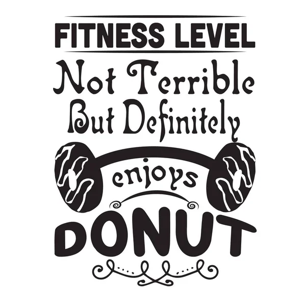 Donuts Citation Dire Niveau Forme Physique Pas Terrible — Image vectorielle