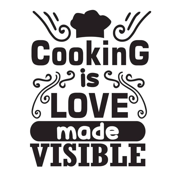 Cita Cocina Decir Cocinar Amor Hecho Visible — Vector de stock