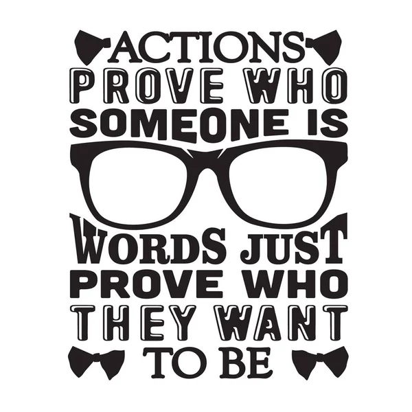 Citation Geek Les Actions Prouvent Qui Est Quelqu Les Mots — Image vectorielle