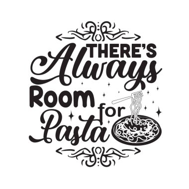 Pasta Quote and Saying. There is always room for pasta clipart