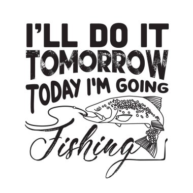 Balıkçılık Alıntılama ve Söyleme. Bunu yarın yapacağım.