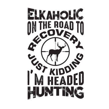 Avcılık ve alıntı. Avlanmaya gidiyorum.