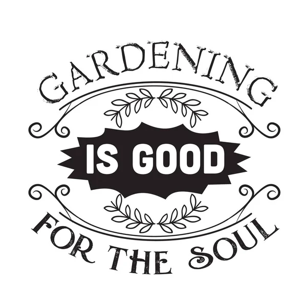 Citação Jardinagem Jardinagem Bom Para Alma — Vetor de Stock