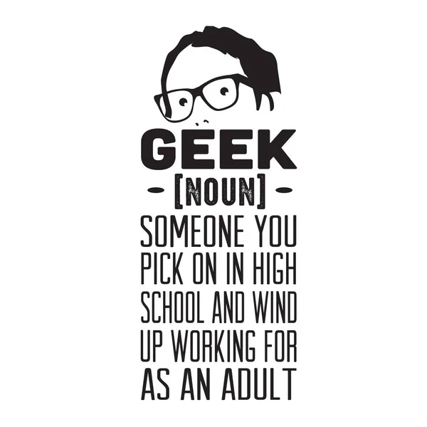 Geek Quote Someone You Pick High School — Stock Vector