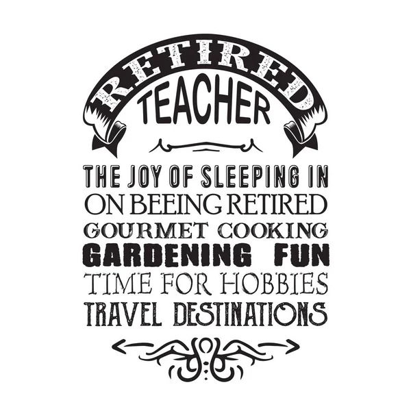 Zahradní Nabídka Učitel Důchodu Radost Spánku — Stockový vektor