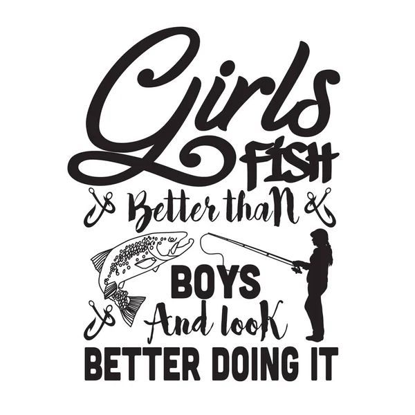 Balıkçılık Alıntılama Söyleme Kızlar Erkeklerden Daha Iyi Balık Tutar — Stok Vektör
