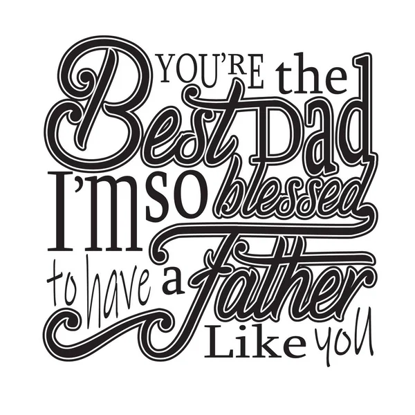 Citations Fête Des Pères Slogan Bon Pour Shirt Meilleur Papa — Image vectorielle
