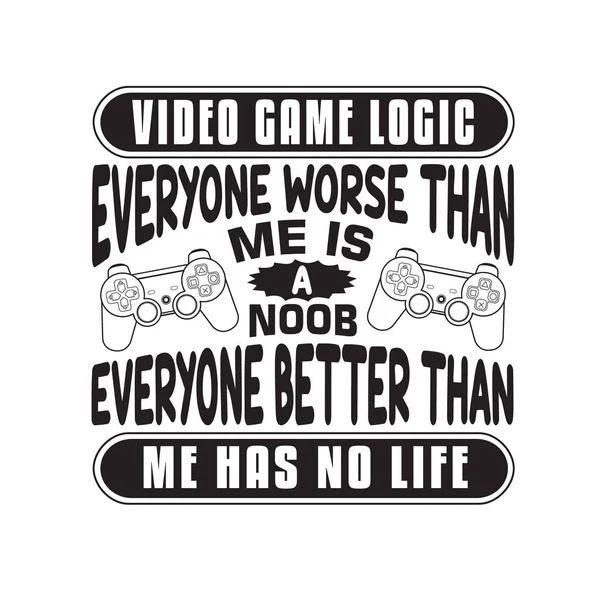 Gamer Quotes and Slogan good for T-Shirt. Video Games Ruined My