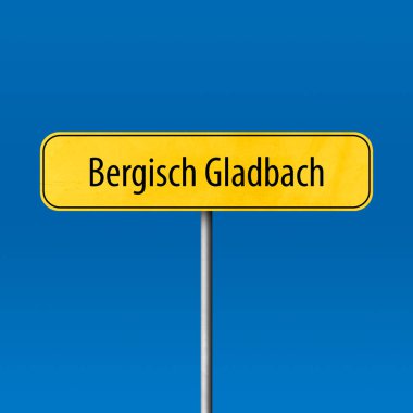 Bergisch Gladbach - şehir işareti, yer adı işareti