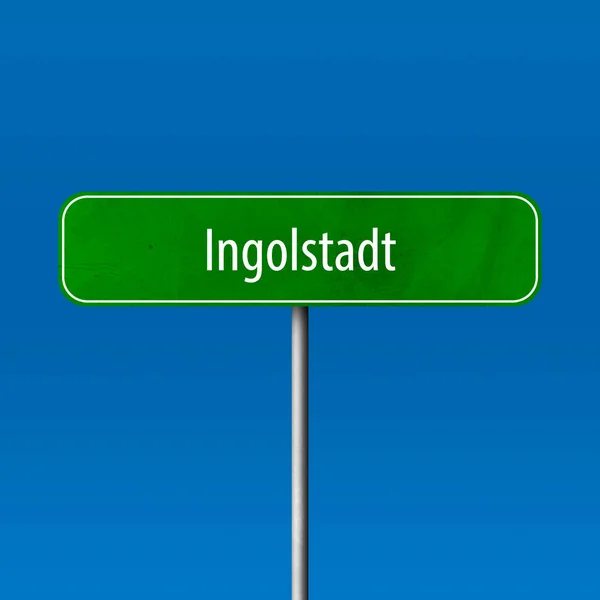 Ingolstadt Stadtschild Ortsnamenschild — Stockfoto