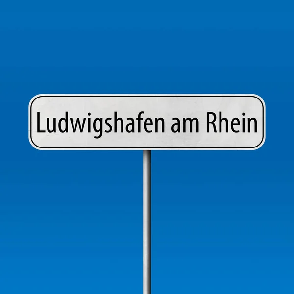 Ludwigshafen Rhein Town Sign Place Name Sign — Stock Photo, Image
