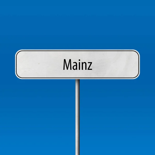 Mainz Signo Ciudad Signo Nombre Lugar —  Fotos de Stock