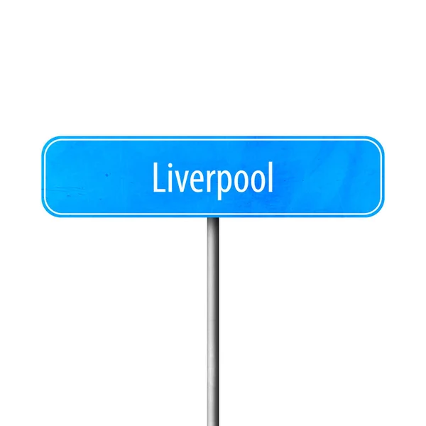 Liverpool Signo Ciudad Signo Nombre Lugar — Foto de Stock