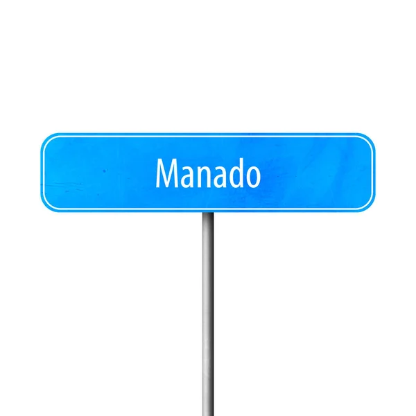Manado Town Sign Place Name Sign — Stock Photo, Image