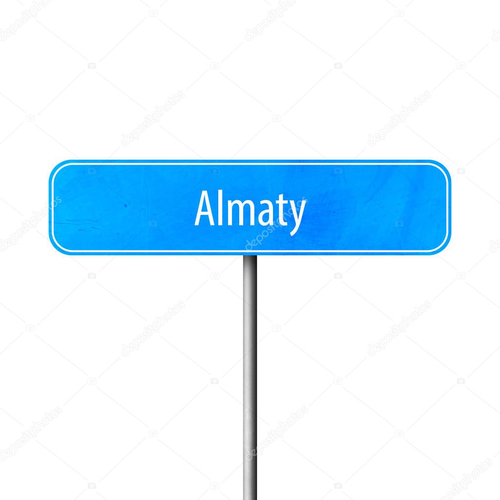 Almaty - town sign, place name sign
