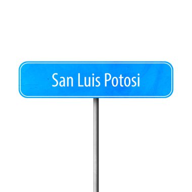 San Luis Potosi - şehir işareti, yer adı işareti