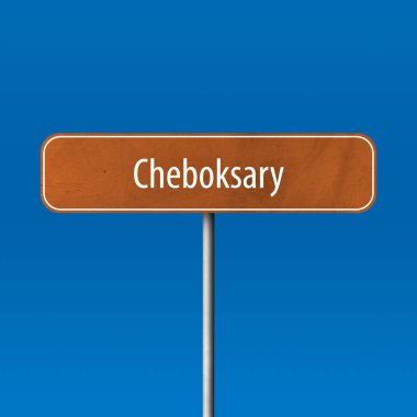 Cheboksary - şehir işareti, yer adı işareti