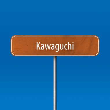 Kawaguchi - şehir işareti, yer adı işareti