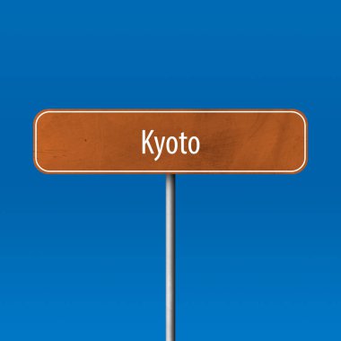 Kyoto - şehir işareti, yer adı işareti