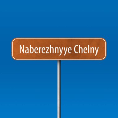 Naberezhnyye Chelny - şehir işareti, yer adı işareti