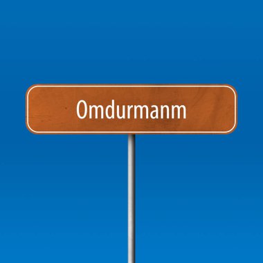 Omdurmanm - şehir işareti, yer adı işareti