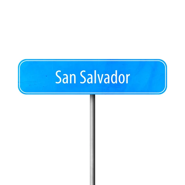 San Salvador Ortsschild Ortsschild — Stockfoto