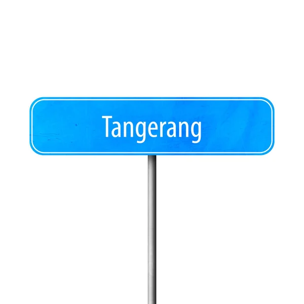 Tangerang Tanda Kota Tanda Nama Tempat — Stok Foto