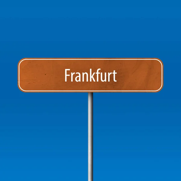 Frankfurt Staden Tecken Plats Namn Tecken — Stockfoto