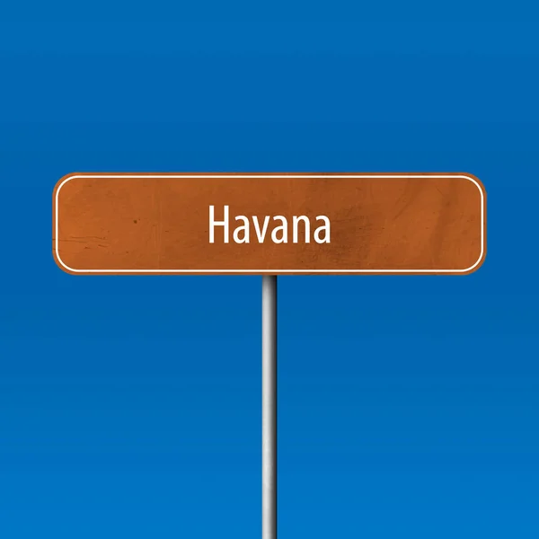 哈瓦那镇标志 地方名字标志 — 图库照片