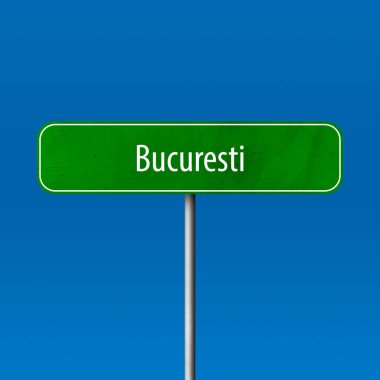 Bükreş - şehir işareti, yer adı işareti