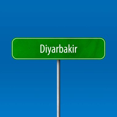 Diyarbakır - şehir işareti, yer adı işareti