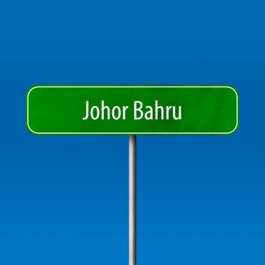 Johor Bahru - şehir işareti, yer adı işareti