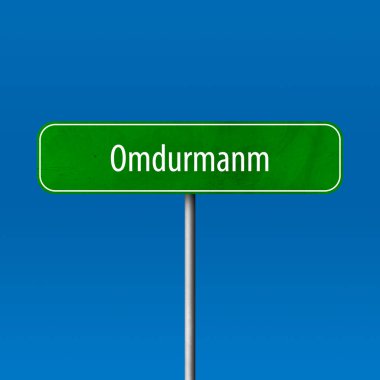 Omdurmanm - şehir işareti, yer adı işareti
