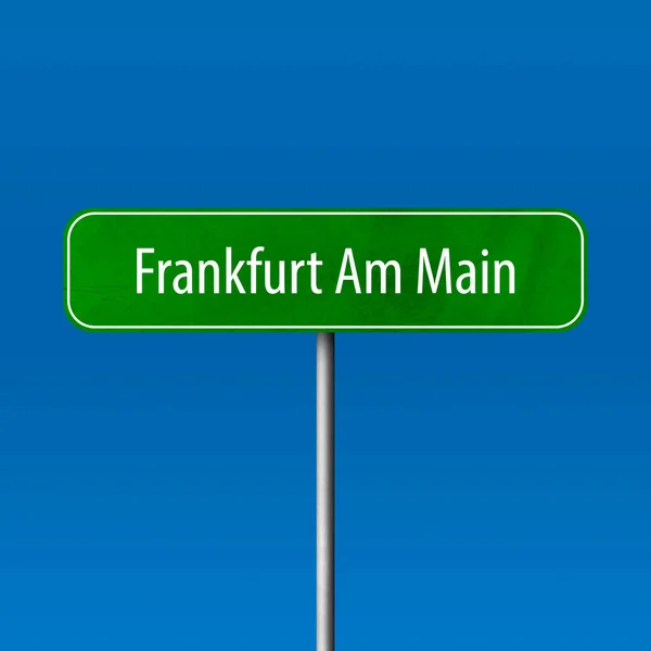Frankfurt Main Şehir Işareti Yer Adı Işareti — Stok fotoğraf