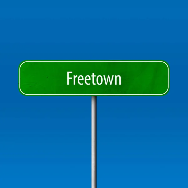 Freetown Letrero Ciudad Signo Nombre Lugar —  Fotos de Stock