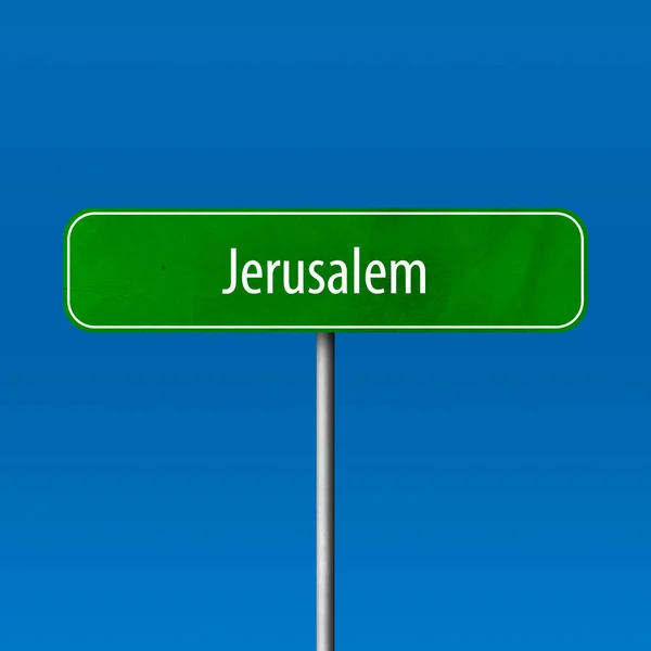 Jerusalén Signo Ciudad Signo Nombre Lugar —  Fotos de Stock