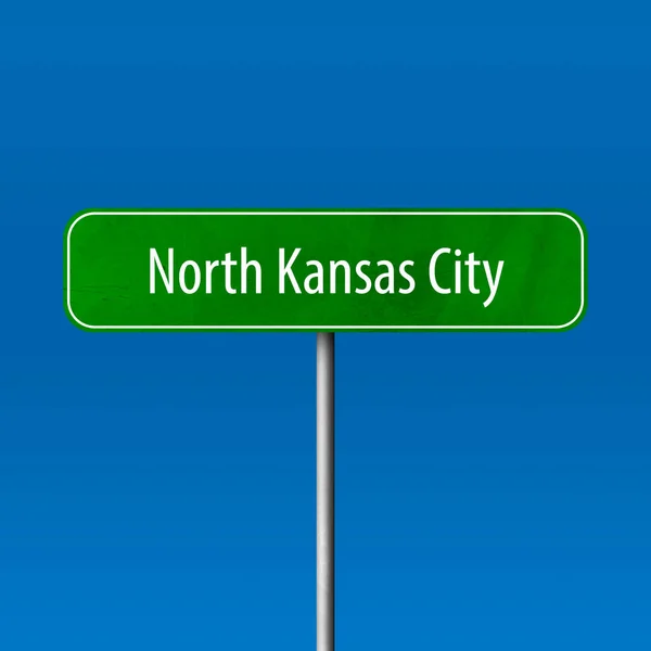 North Kansas City Town Sign Place Name Sign — Stock Photo, Image