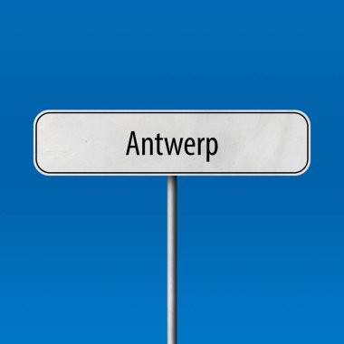 Antwerp - Şehir işareti, yer adı işareti