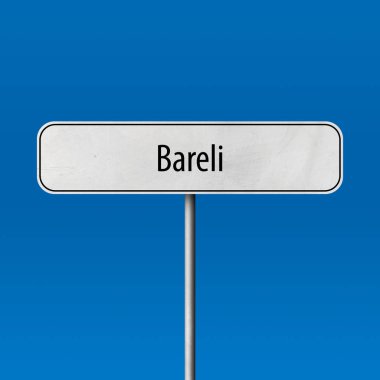 Bareli - şehir işareti, yer adı işareti