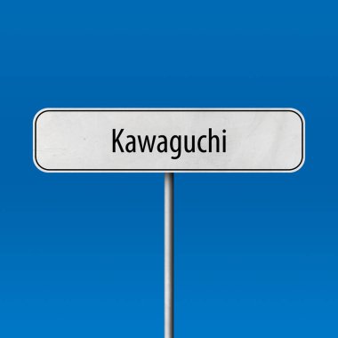 Kawaguchi - şehir işareti, yer adı işareti