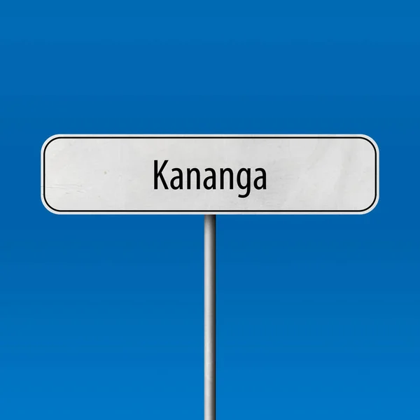 Kananga Town Sign Place Name Sign — Stock Photo, Image